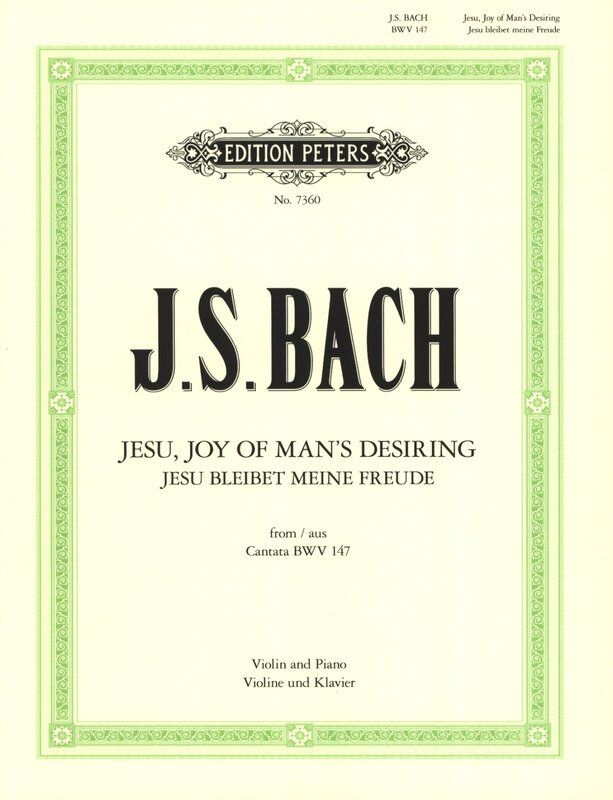 Bach - Jesu Joy of Man's Desiring for Violin and Piano, Set of Performance Parts, G Major, 7 Pages, Edition Peters