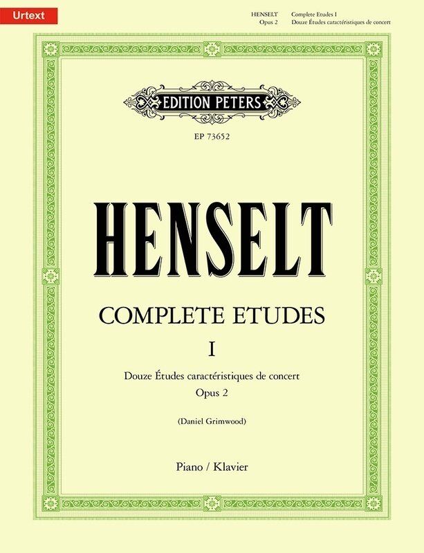 Henselt - Complete Etudes Vol. 1 Op. 2 for Piano Solo, Edition Peters, 116 Pages
