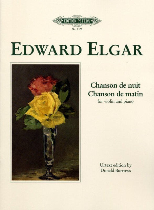 Elgar - Chanson De Matin & Chanson De Nuit for Violin and Piano, Urtext Edition by Donald Burrows, Grade 6