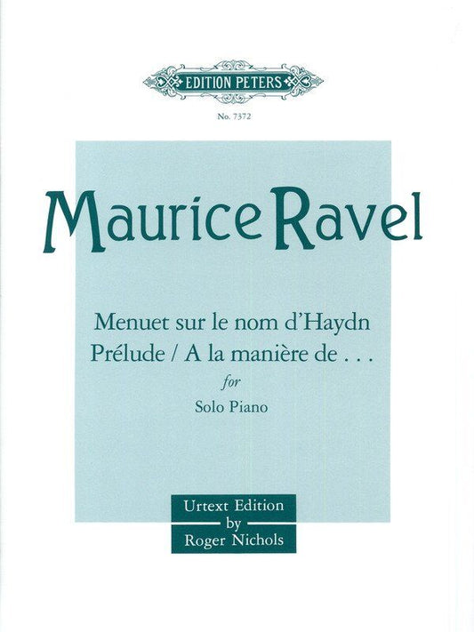 Ravel: Album of Shorter Pieces for Piano - Urtext Edition by Roger Nichols