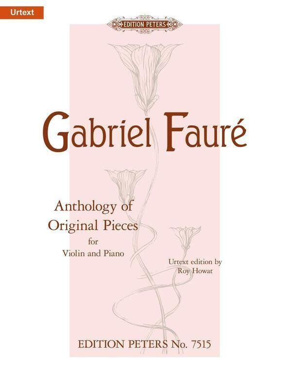 Faure - Anthology of Original Pieces for Violin and Piano, Edition Peters
