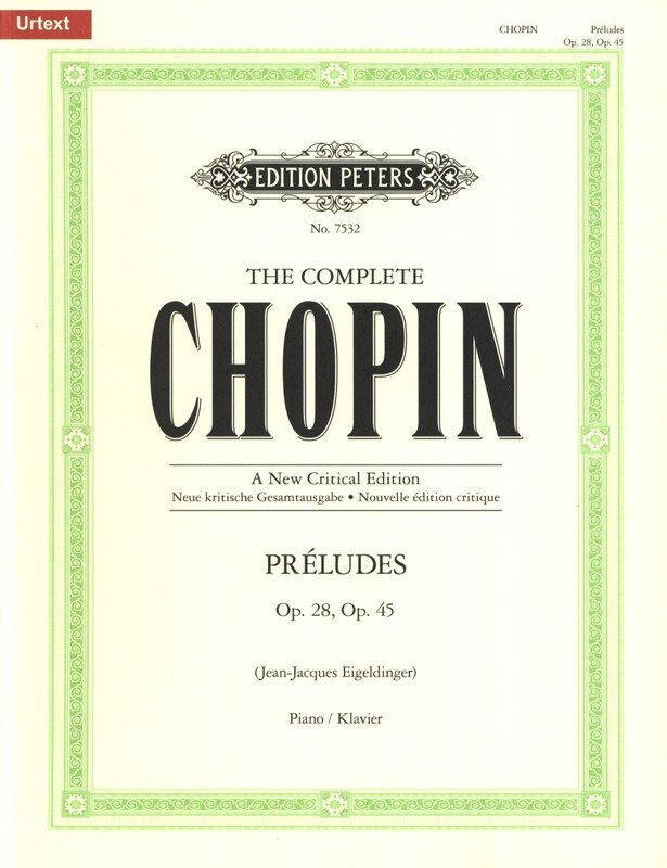 Chopin - Preludes Op 28 & Op 45 New Critical Edition for Piano Solo