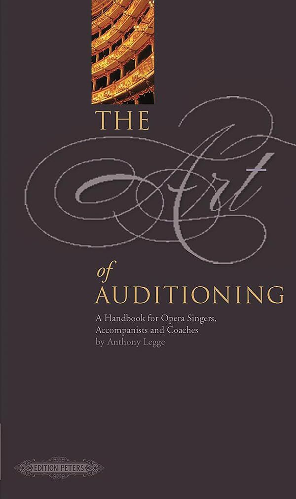 Art of Auditioning Handbook for Singers Coaches by Anthony Legge - Edition Peters EP7587