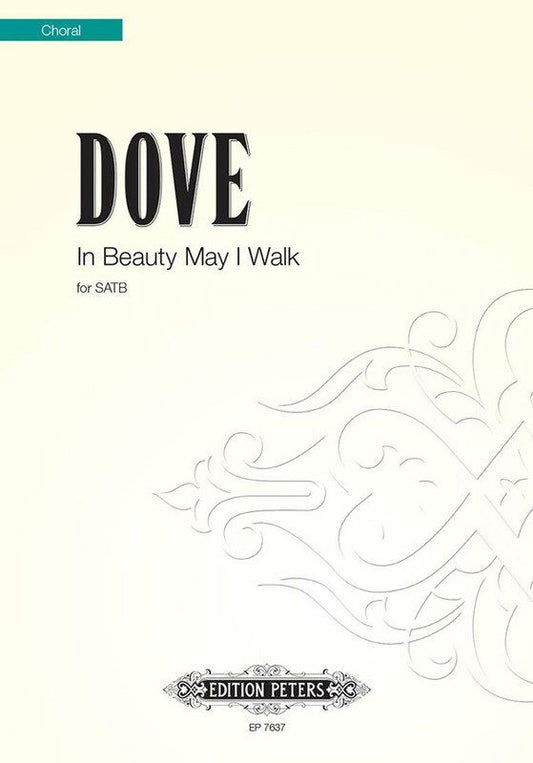 In Beauty May I Walk SATB A Cappella by Jonathan Dove