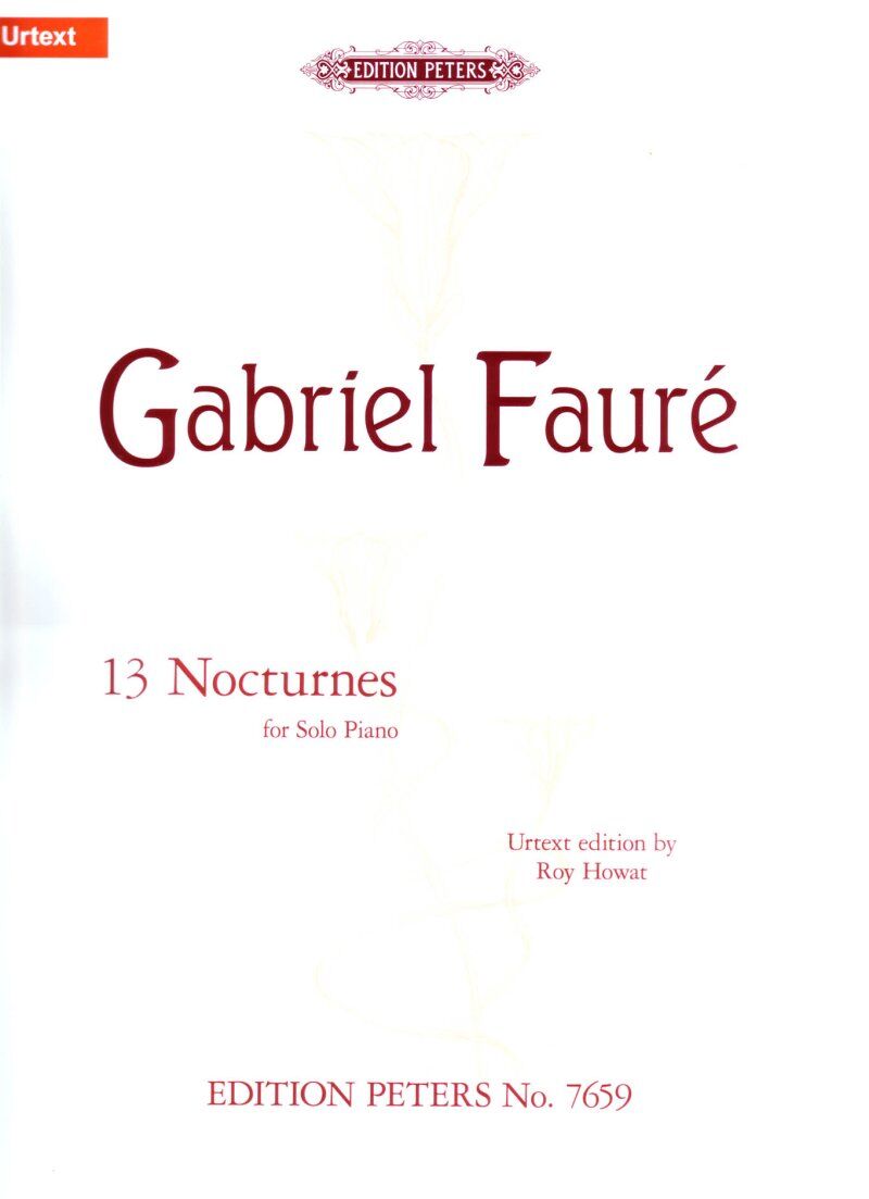 Faure - 13 Nocturnes for Solo Piano, Edition Peters