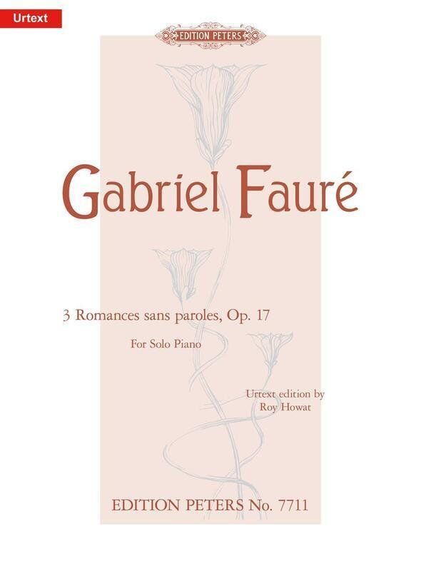 FAURE - 3 Romances Sans Paroles Op. 17 for Piano Solo