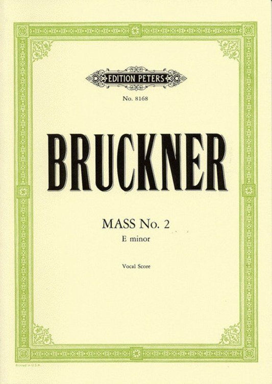 Mass No 2 E Minor 1882 Version Vocal Score by Anton Bruckner