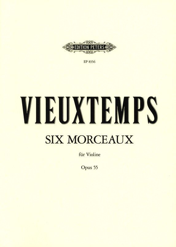 Morceaux 6 Op. 55 for Violin Solo by Henry Vieuxtemps, Edition Peters