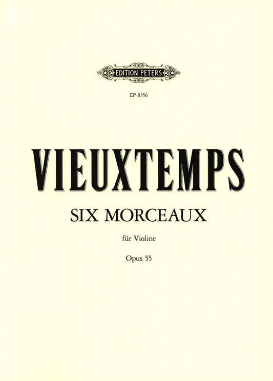Morceaux 6 Op. 55 for Violin Solo by Henry Vieuxtemps, Edition Peters