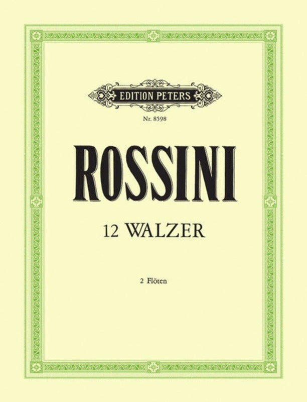 12 Waltzes for Flute Duet by Gioacchino Rossini - Peters EP8598