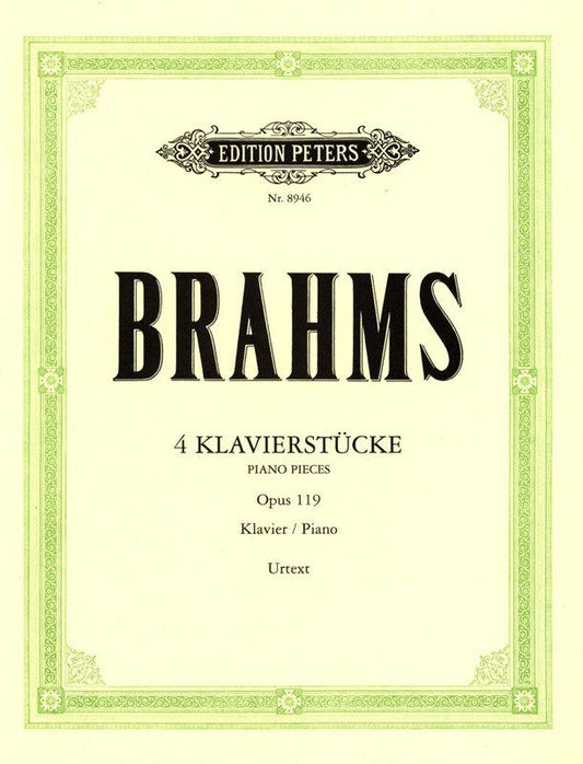 Brahms 4 Piano Pieces Op. 119 Urtext Edition by Peters