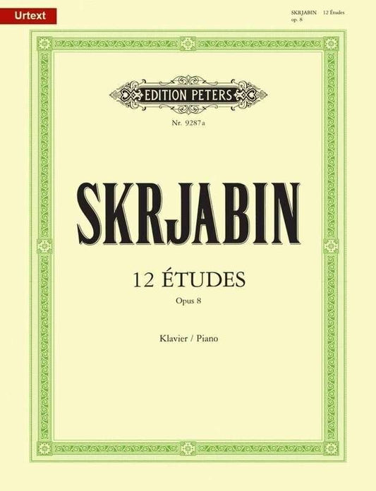 Scriabin - 12 Etudes Op. 8 for Piano Solo, Edition Peters