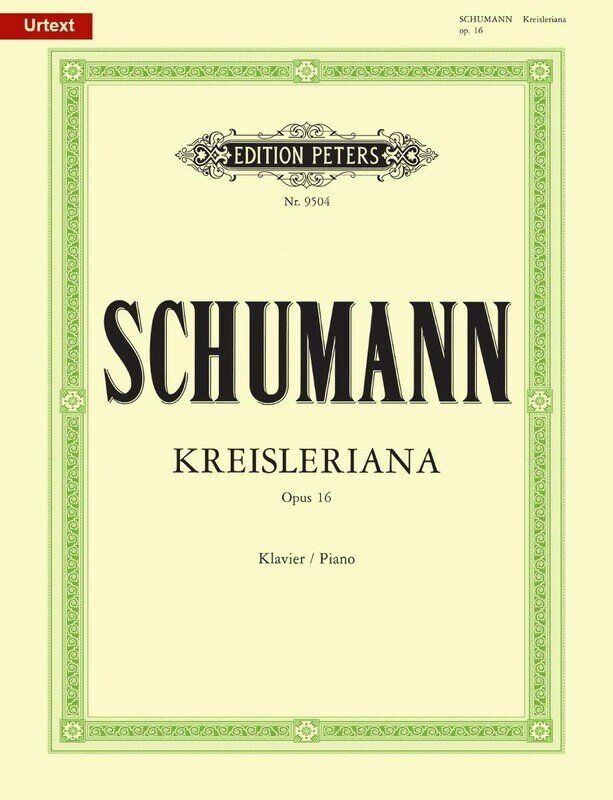 Schumann - Kreisleriana Op. 16 for Piano Solo, Edited by Louis Kohler, Edition Peters