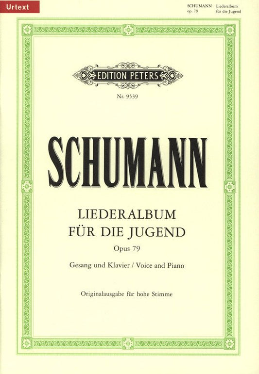 Schumann: Album of Songs for the Young, Op. 79 (Edition Peters)