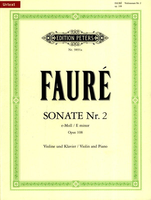 Faure - Sonata No 2 in E Minor Op 108 for Violin and Piano Urtext