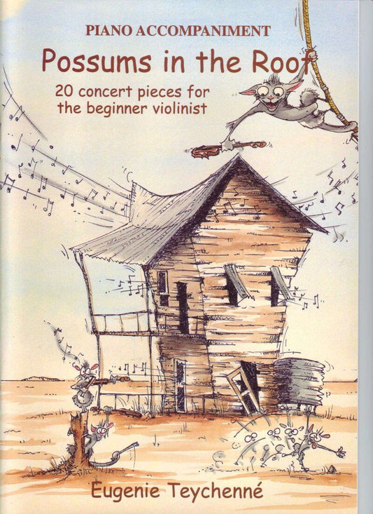 Possums in the Roof Violin Piano Accompaniment by Eugenie Teychenne