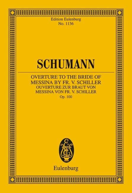Schumann - Overture to the Bride Messina Op 100 Study Score, Eulenburg, Orchestra, 68 Pages