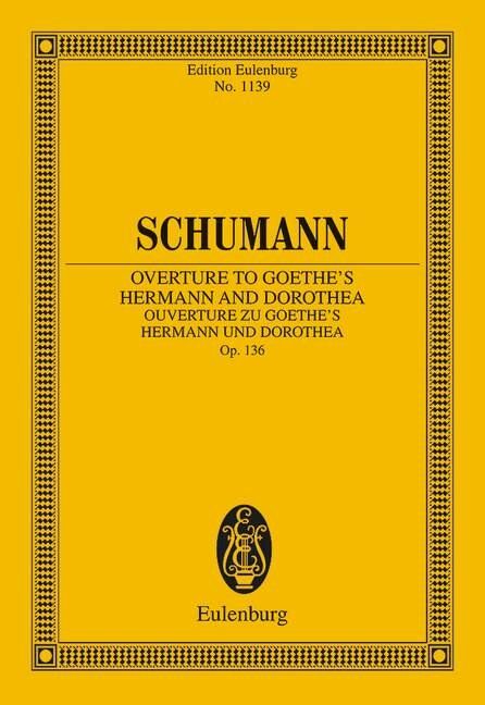 Schumann - Overture Hermann and Dorothea Op. 136 Study Score by Eulenburg, 68 Pages, Orchestra