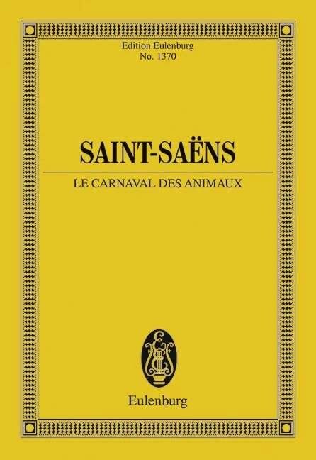 Saint-Saens - Carnival of the Animals Study Score, Eulenburg, 72 Pages, Orchestra