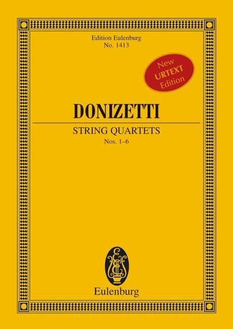 String Quartets Nos 1 - 6 Miniature Score by Donizetti, Ernst Eulenburg Edition, 140 Pages, Quartet Instrument