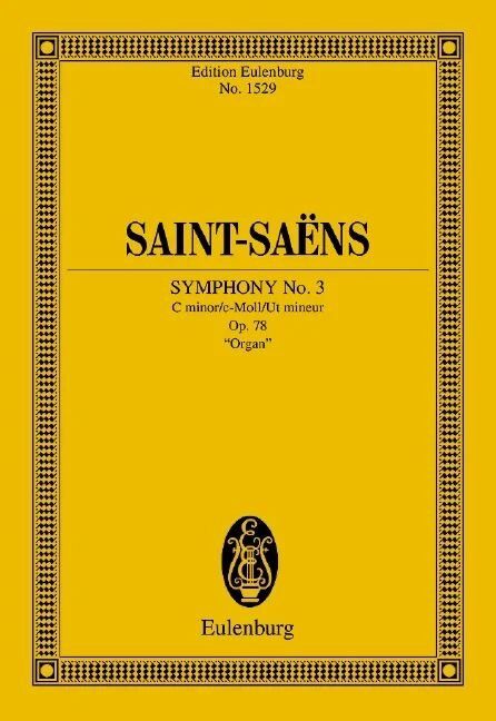 Saint-Saens Symphony No. 3 Op. 78 Study Score for Organ, 192 Pages, Eulenburg Edition