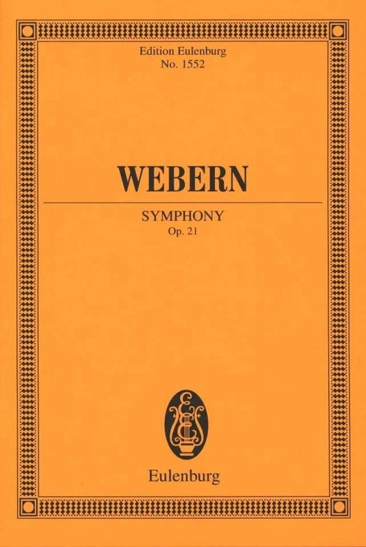Webern - Symphony Op. 21 Study Score, Eulenburg, Orchestra, 20 Pages