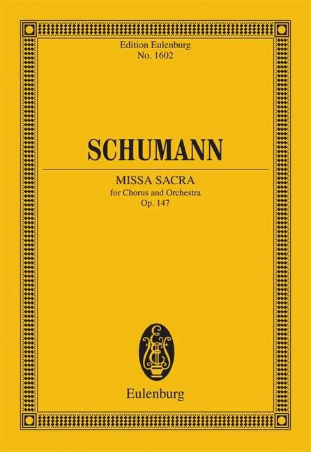 Missa Sacra Op 147 for Choral and Orchestra, 176 Pages, Published by Ernst Eulenburg & Co. GmbH