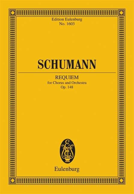 Requiem Op 148 for Choral and Orchestra, Ernst Eulenburg Edition, 124 Pages