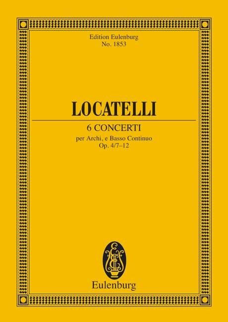 Concerti 6 Op 4 Nos 7-12 by Locatelli, Ernst Eulenburg Edition, 178 Pages