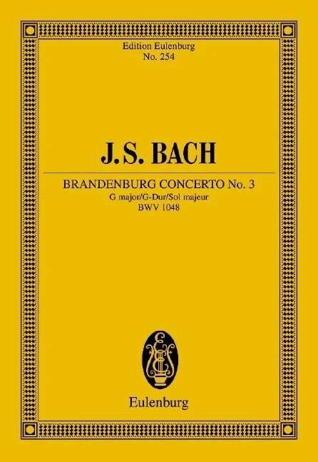 Brandenburg Concerto No 3 G Eul 254 for String Orchestra, Ernst Eulenburg & Co., 52 Pages