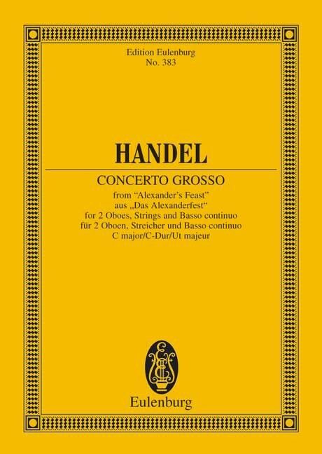 Handel - Concerto Grosso C Major HWV 318 Study Score by Eulenburg, 44 Pages