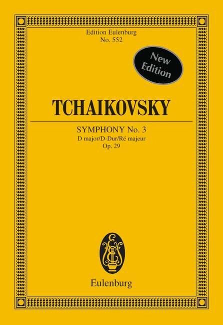 Tchaikovsky Symphony No. 3 D Major Op. 29 Study Score 192 Pages Eulenburg