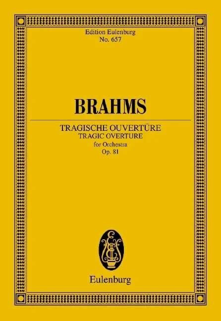 Brahms Tragic Overture Op. 81 Study Score, Eulenburg Edition, Orchestra, 60 Pages