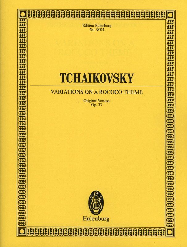 Variations on Rococo Theme Op 33 Original Version for Cello and Orchestra