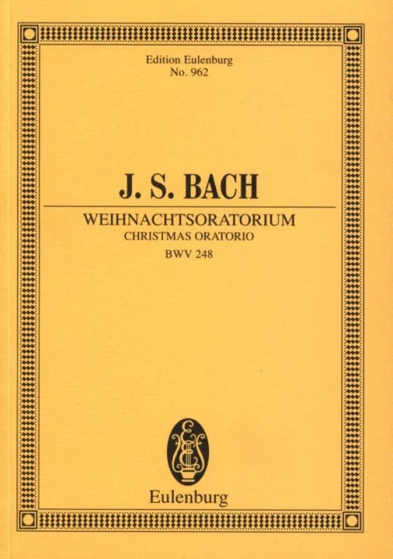 Bach: Christmas Oratorio, BWV 248 — Study Score (Eulenburg)