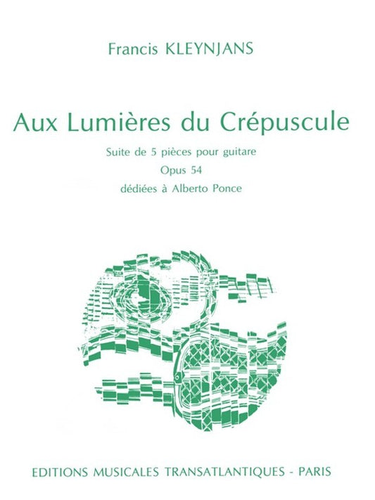 Kleynjans: Aux Lumieres De Crepuscule For Guitar Book