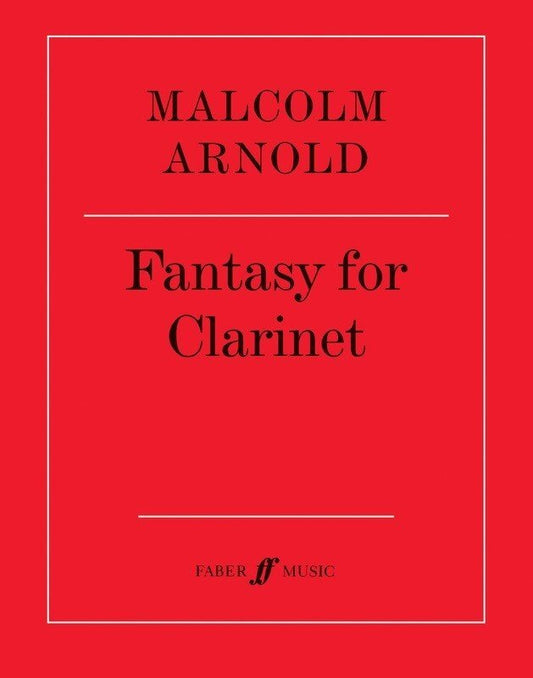 Arnold: Fantasy for Clarinet — Clarinet Solo (Faber Music)