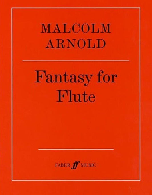 Malcolm Arnold: Fantasy for Flute — Flute Solo (Faber Music)