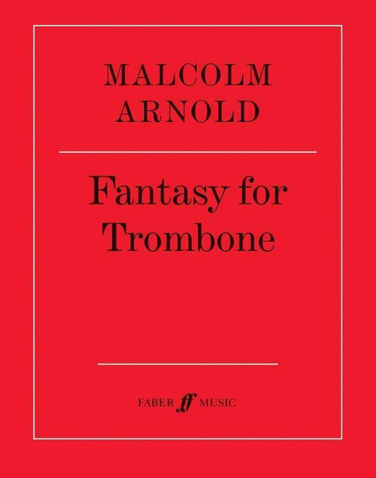 Malcolm Arnold: Fantasy for Trombone — Trombone Solo (Faber Music)