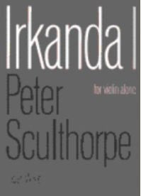 Sculthorpe: Irkanda I — Violin Solo (Faber Music)