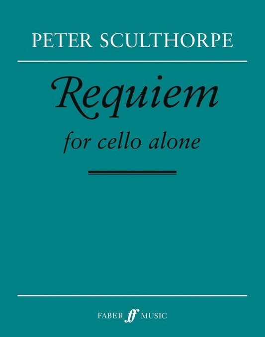 Sculthorpe: Requiem for Cello Alone — Cello Solo (Faber Music)
