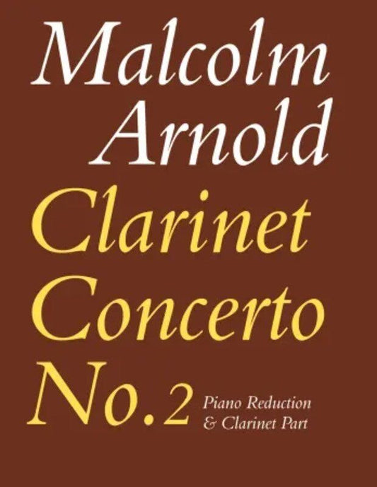 Malcolm Arnold - Clarinet Concerto No. 2 for Clarinet and Piano