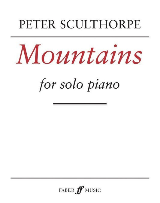 Peter Sculthorpe: Mountains — Piano (Faber Music)