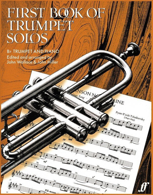 First Book of Trumpet Solos — Miller & Wallace (Faber Music)