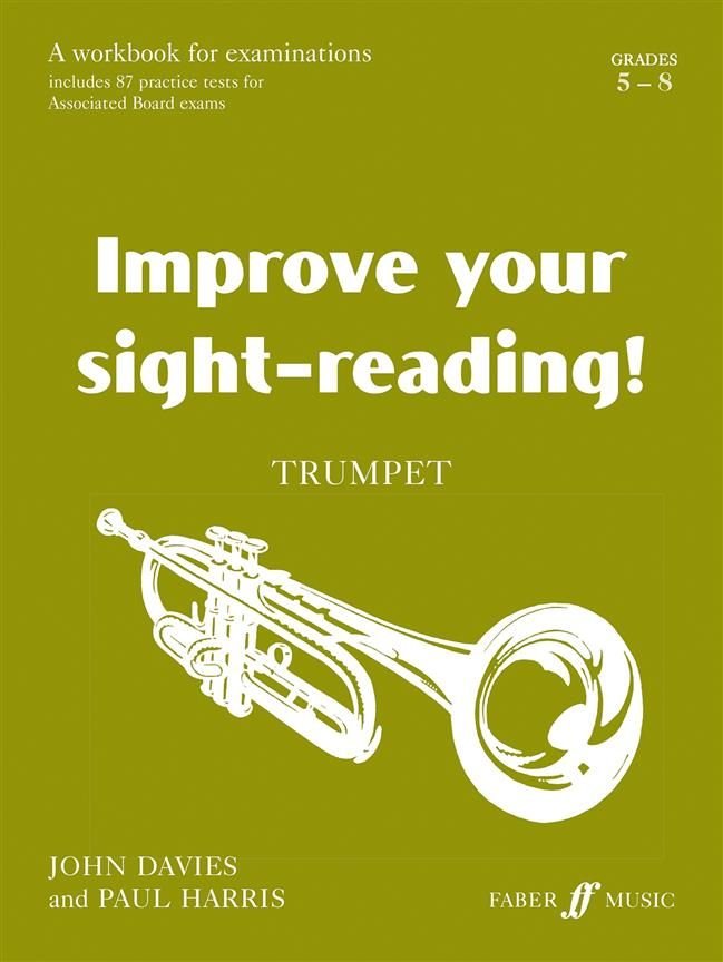 Improve Your Sight-Reading! — Trumpet Grades 5–8, Davies & Harris (Faber Music)