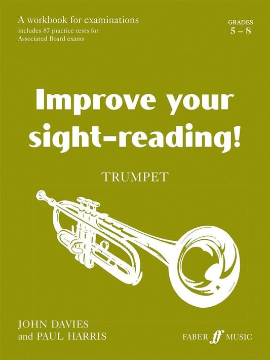 Improve Your Sight-Reading! — Trumpet Grades 5–8, Davies & Harris (Faber Music)
