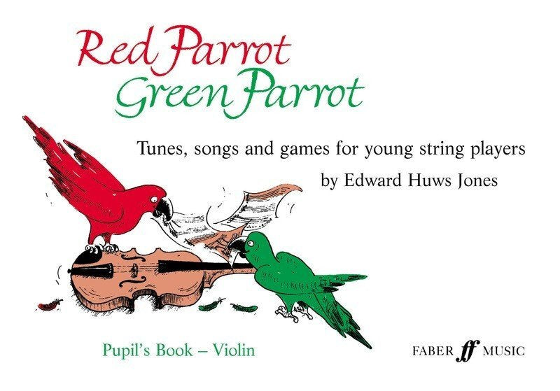 Red Parrot Green Parrot Violin Book (Faber Music)
