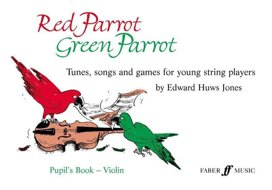 Red Parrot Green Parrot Violin Book (Faber Music)