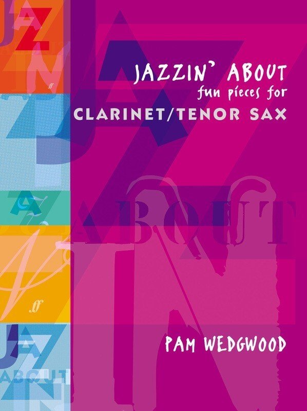 Pam Wedgwood: Jazzin' About — Clarinet/Tenor Sax & Piano (Faber Music)