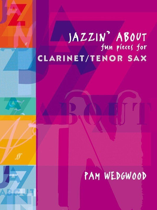Pam Wedgwood: Jazzin' About — Clarinet/Tenor Sax & Piano (Faber Music)